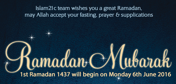 Ramadan Mubarak - Islam21c